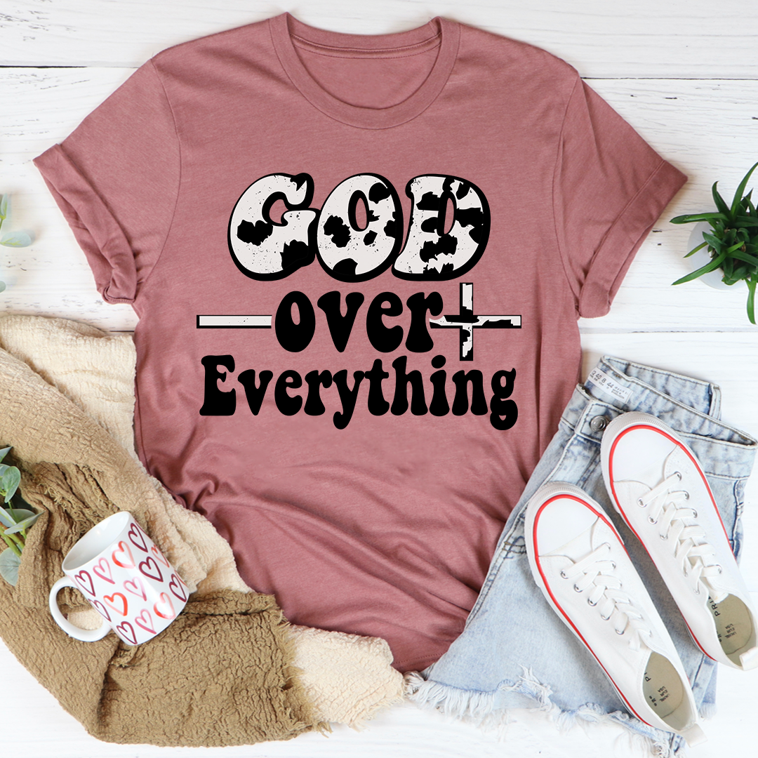 God Over Everything T-Shirt