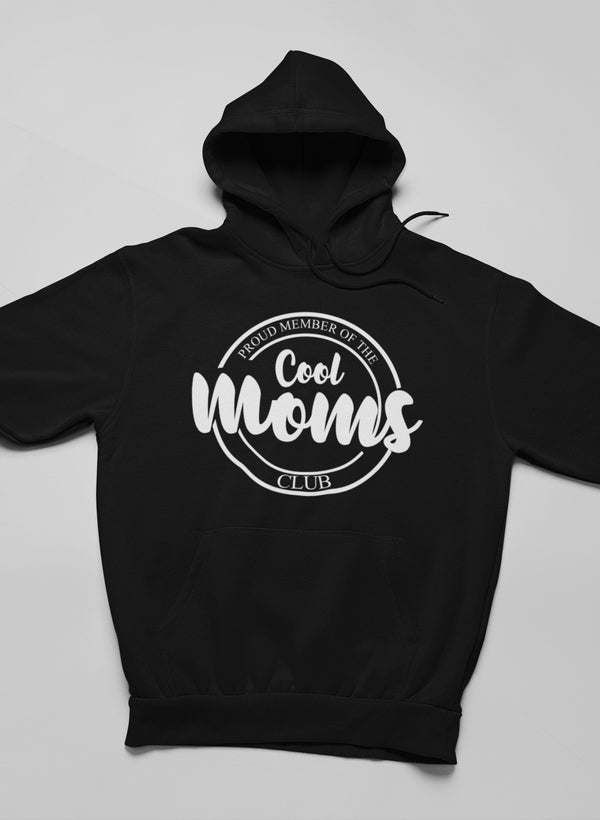 Proud Member Of The Cool Moms Club Hoodie