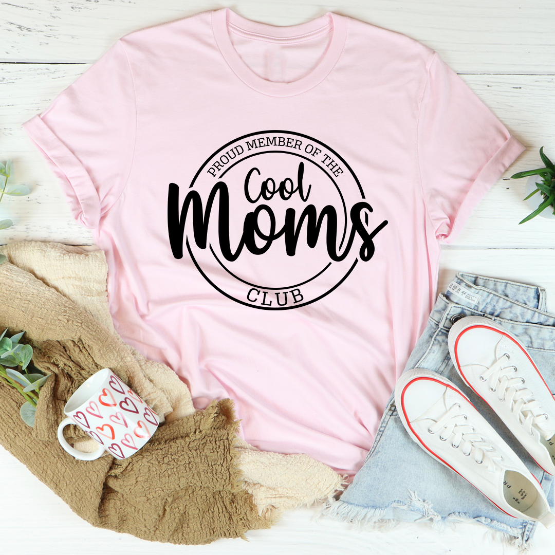 Proud Member Of The Cool Moms Club T-Shirt