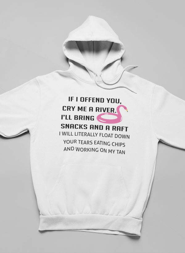 If I Offend You Hoodie