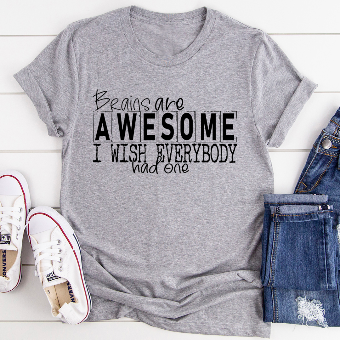 Brains Are Awesome T-Shirt