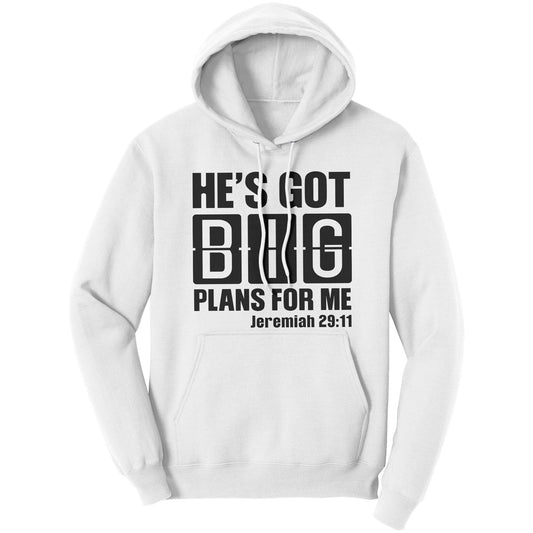 Graphic Hoodie Sweatshirt, He's Got Big Plans For Me Hooded Shirt