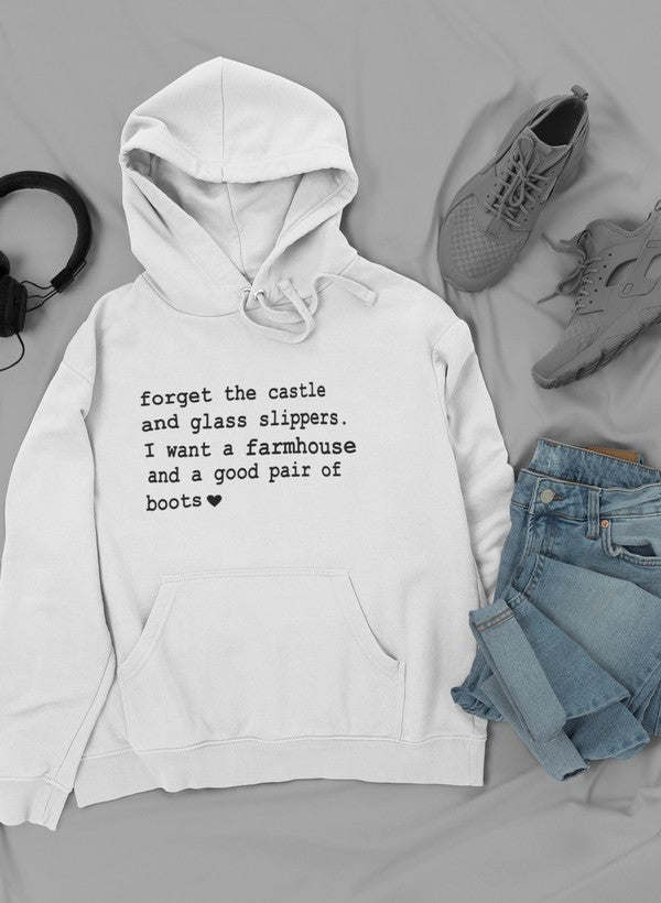 Forget The Castle And Glass Slippers Hoodie