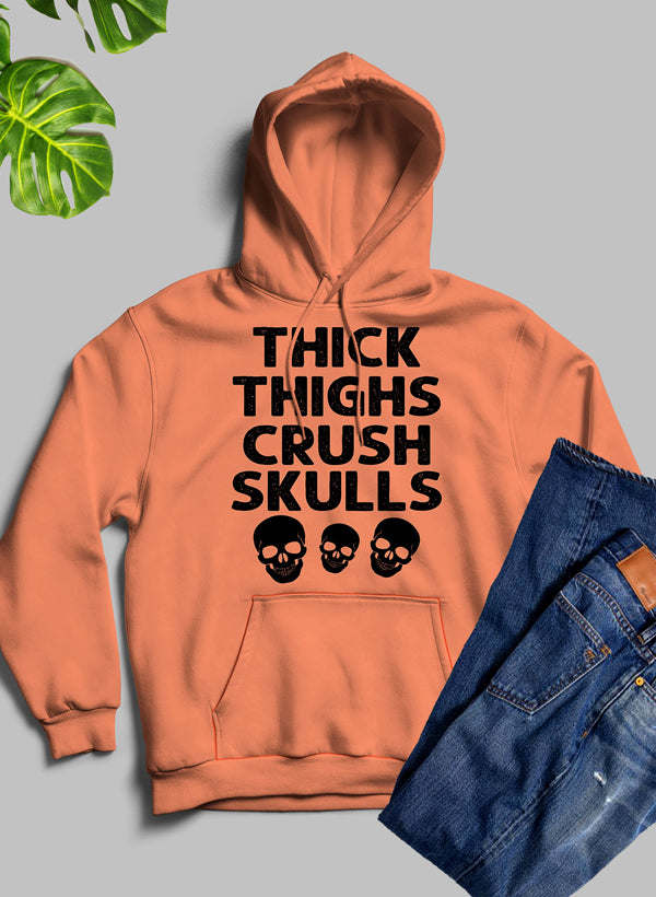 Thick Thighs Crush Skulls Hoodie