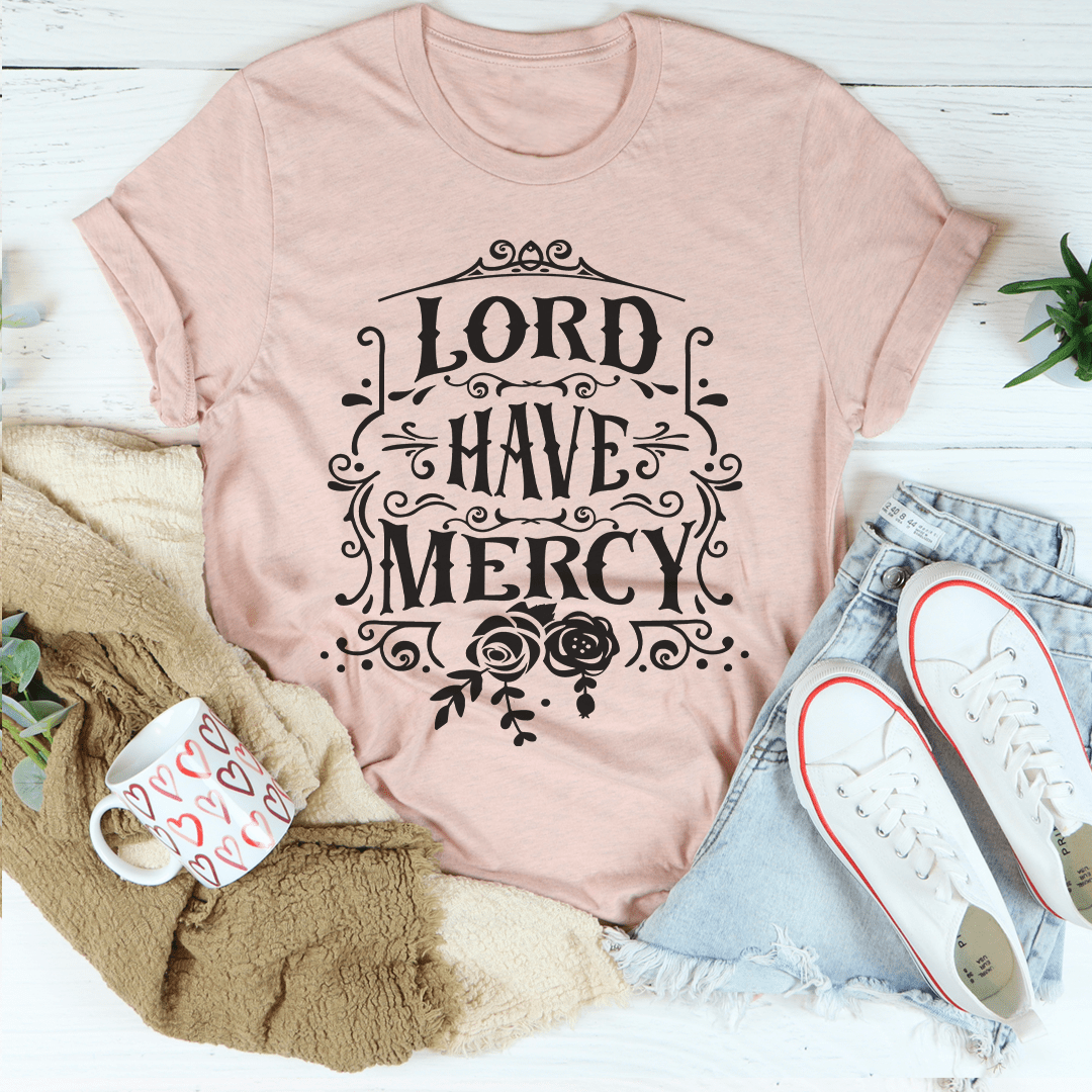 Lord Have Mercy T-Shirt