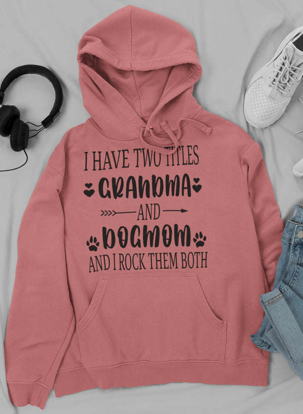 Grandma & Dogmom Hoodie