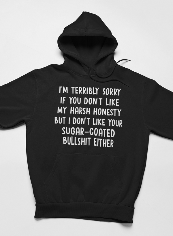 I'm Terribly Sorry Hoodie