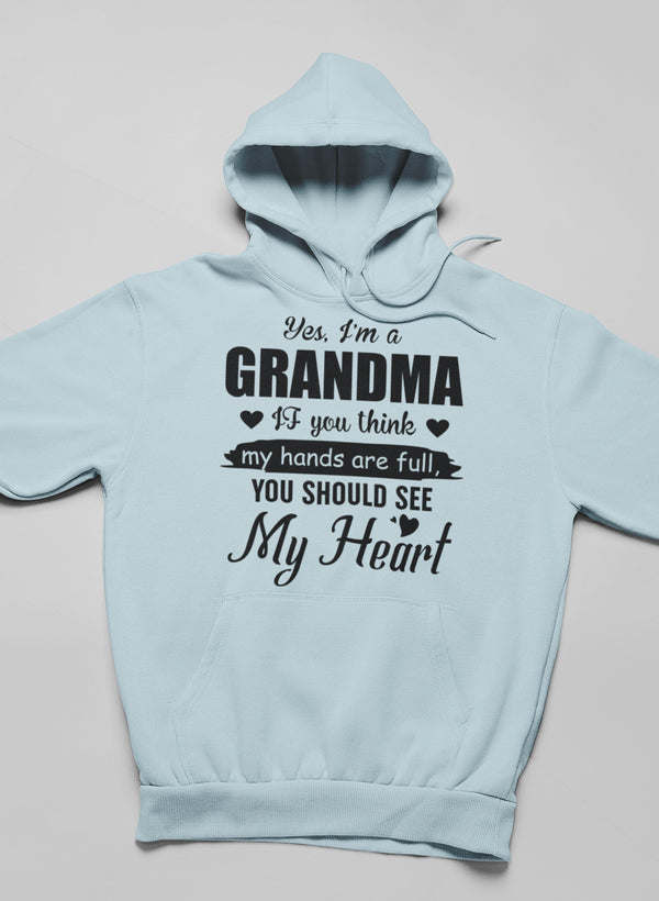 Yes, I Am A Grandma Hoodie