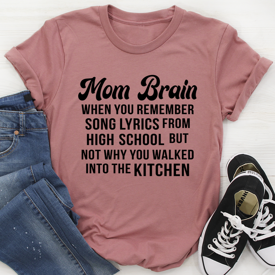 Mom Brain T-Shirt