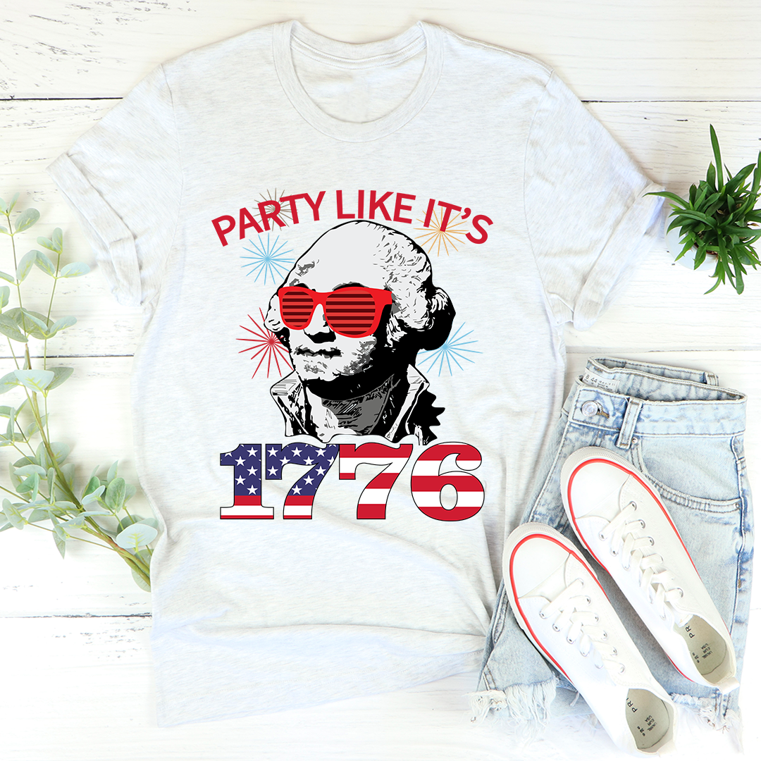 Party Like It's 1776 T-Shirt