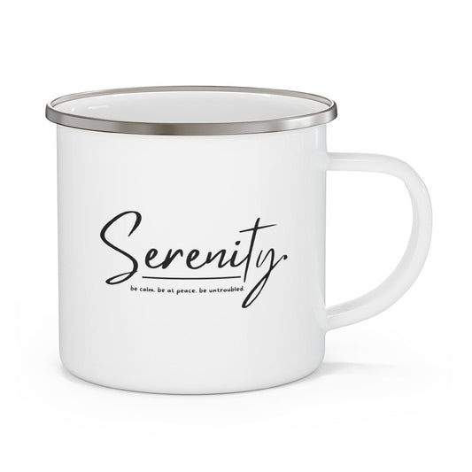 Enamel Camping Mug, Serenity - Be Calm Be At Peace Be Untroubled - Inspiration - Black