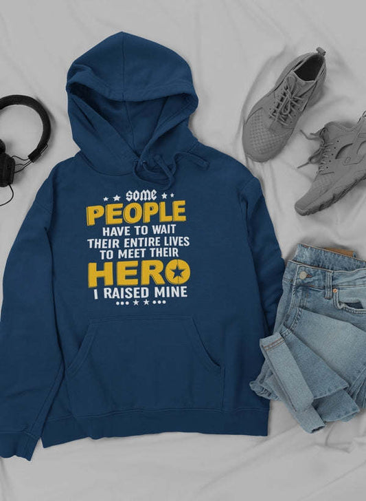 I Raised My Hero Hoodie