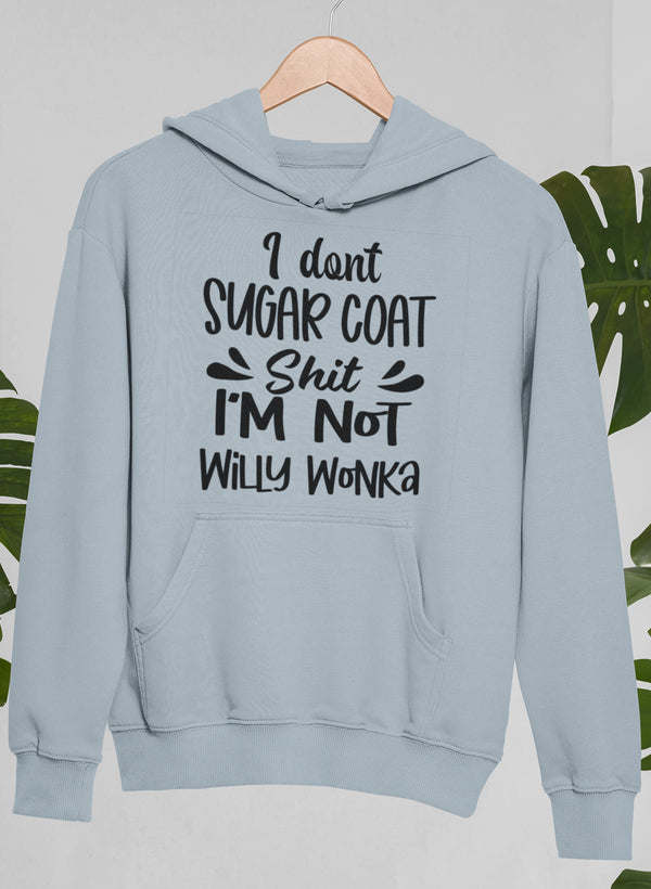 I Don't Sugar Coat Hoodie