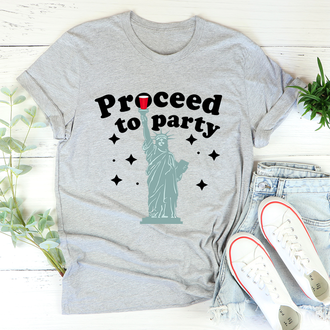 Proceed To Party T-Shirt