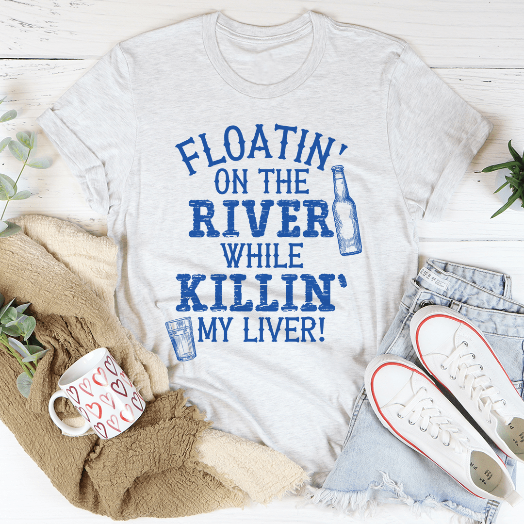 Floatin' On The River T-Shirt