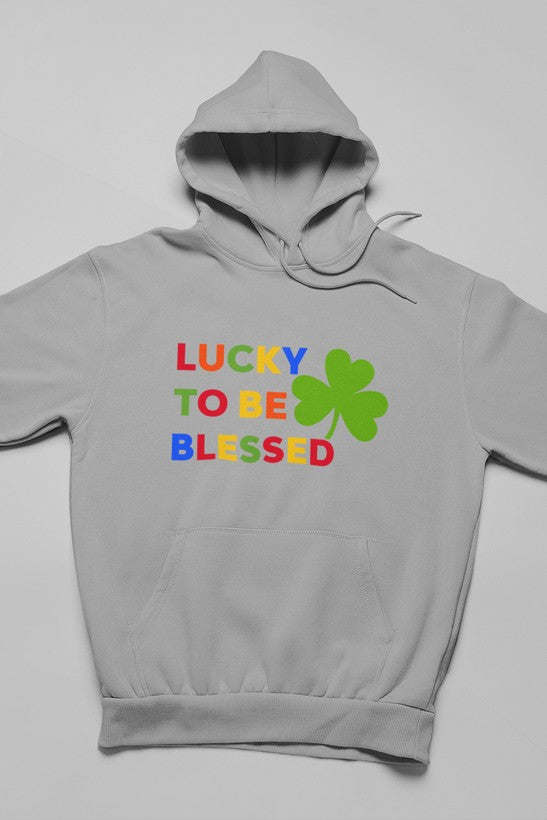 Lucky To Be Blessed Hoodie