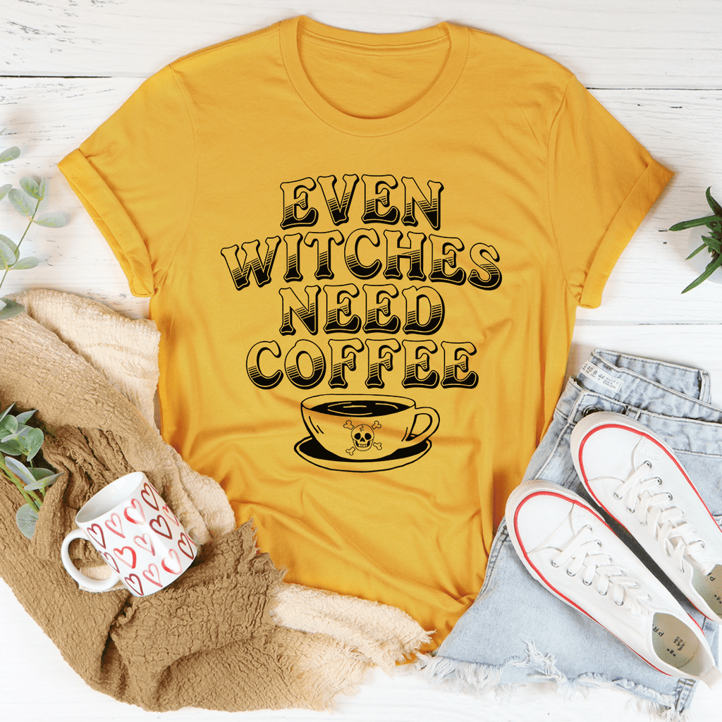 Even Witches Need Coffee T-Shirt