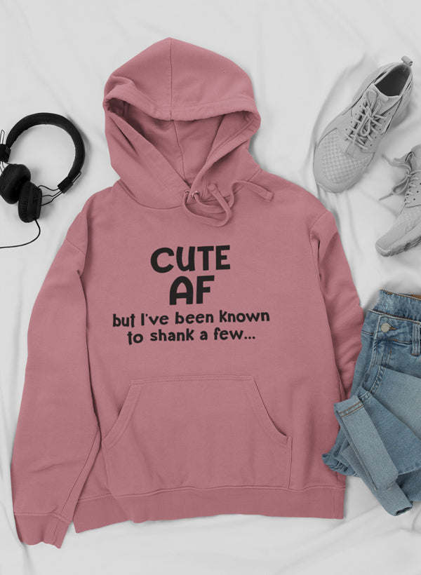 Cute AF Hoodie