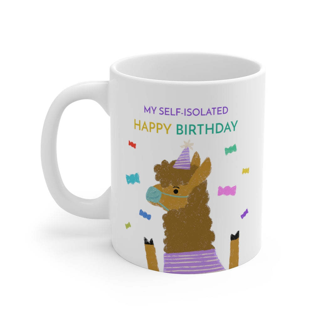 My Self Isolated Birthday Mug