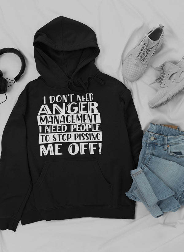 I Don't Need Anger I Hoodie