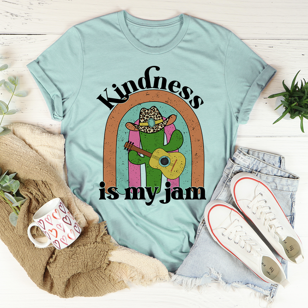 Kindness Is My Jam T-Shirt