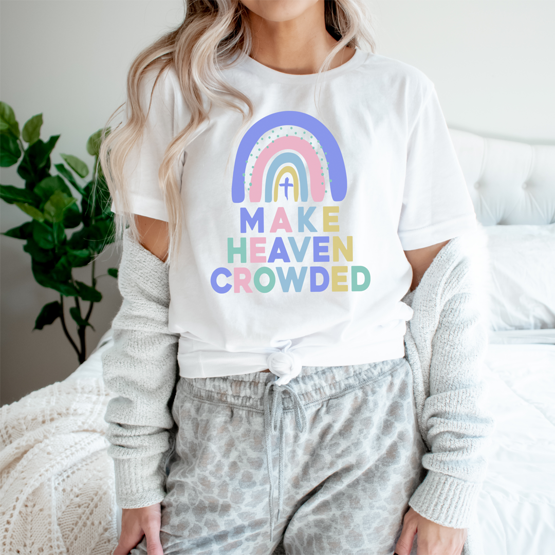 Make Heaven Crowded T-Shirt