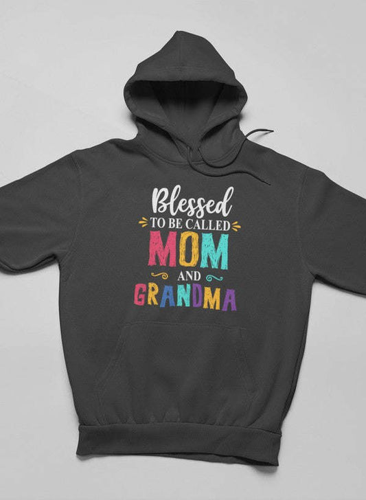 Blessed To Be Called Mom and Grandma Hoodie