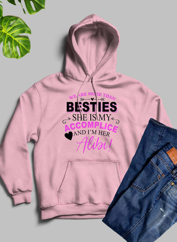 We Are More Than Besties Hoodie