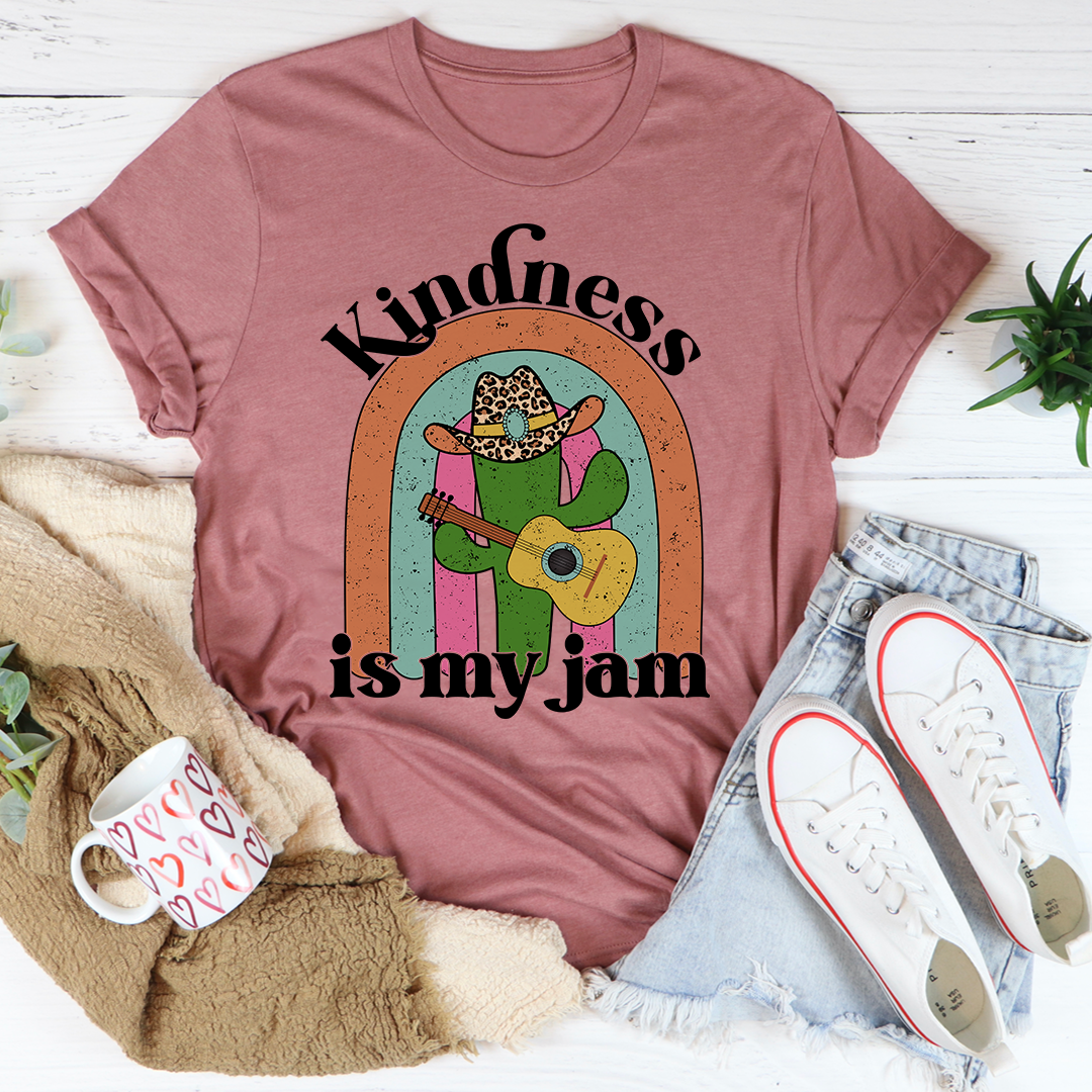 Kindness Is My Jam T-Shirt