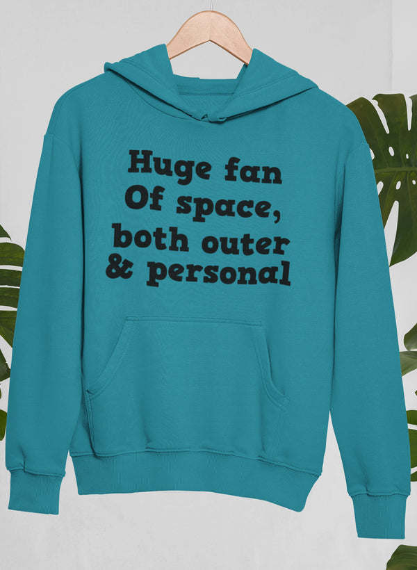 Huge Fan Of Space Hoodie