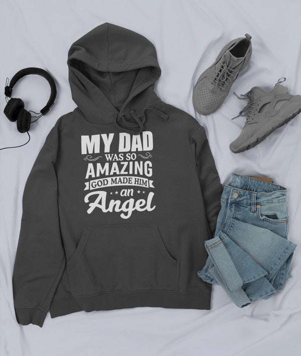 My Dad Was So Amazing God Made Him An Angel Hoodie