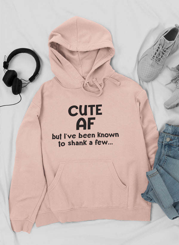 Cute AF Hoodie