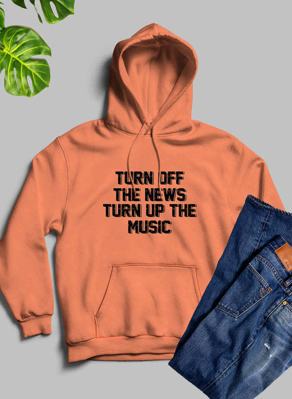 Turn Up The Music Hoodie