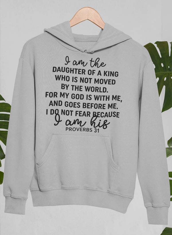 I Am The Daughter Of A King Hoodie