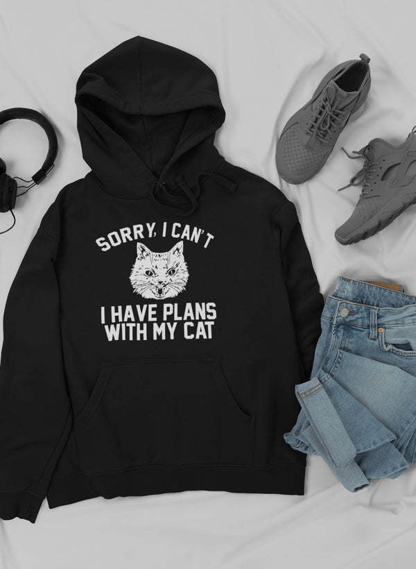 Sorry I Can't I Have Plans With My Cat Hoodie