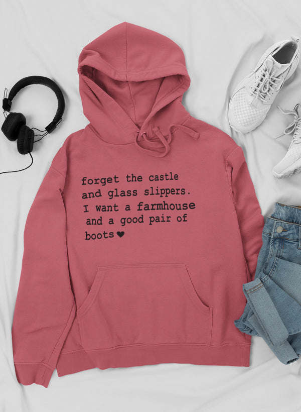 Forget The Castle And Glass Slippers Hoodie