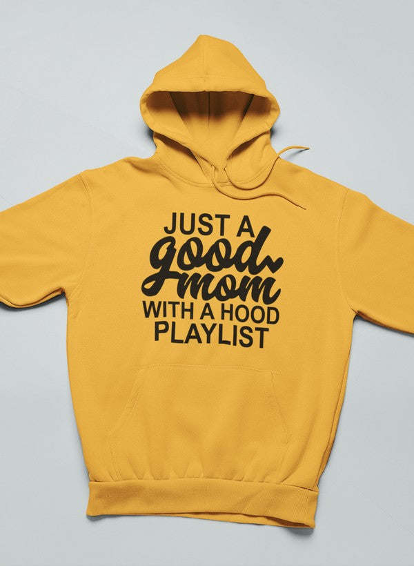 Just a Good Mom Hoodie