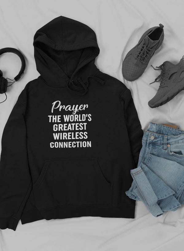 Prayer The World's Greatest Connection Hoodie