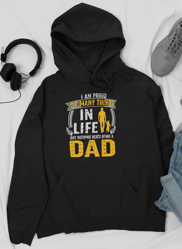 I'm Proud Of Many Things In Life Hoodie