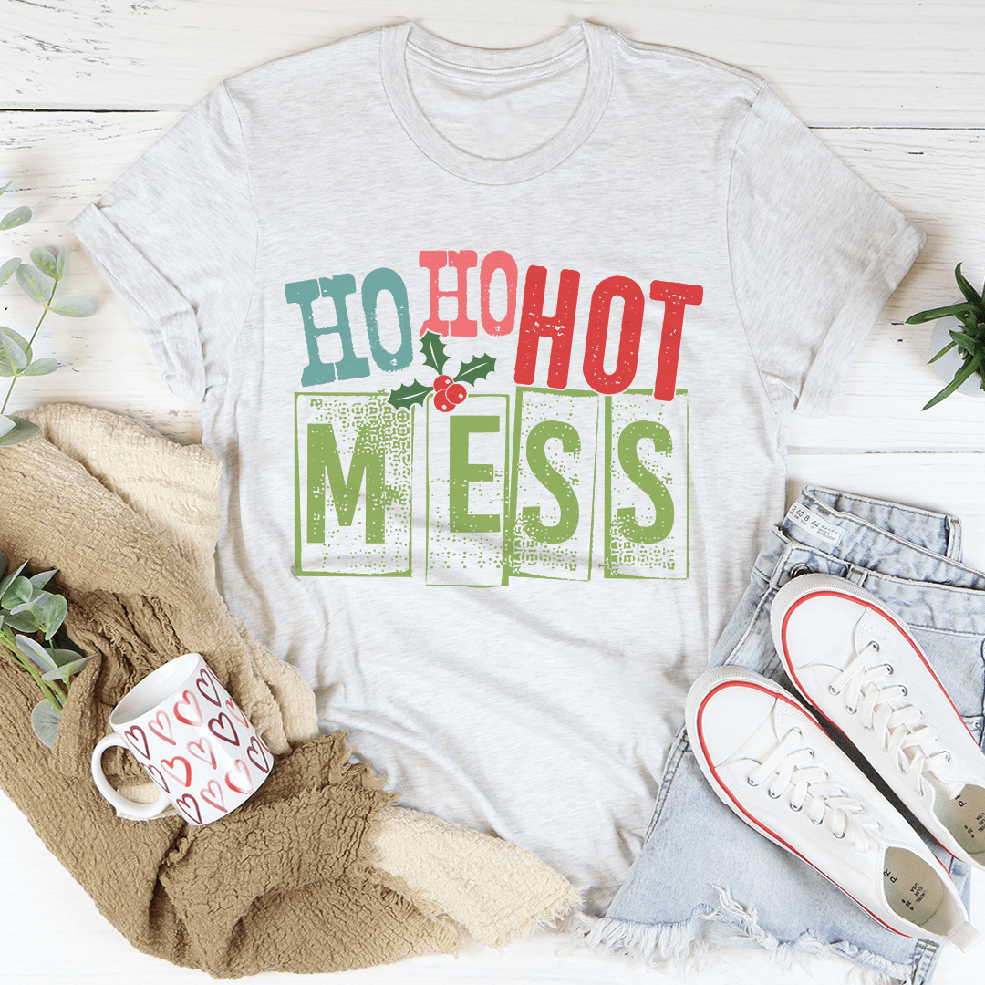 Ho Ho Hot Mess T-Shirt