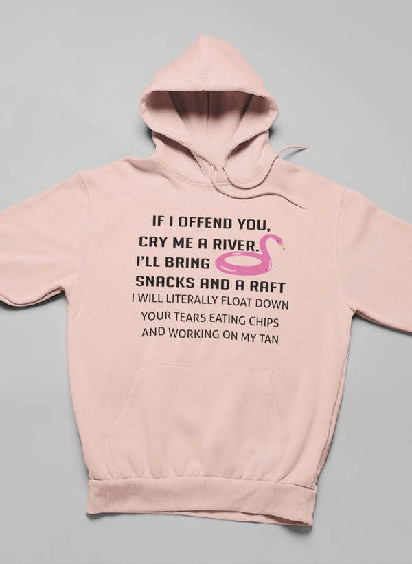 If I Offend You Hoodie