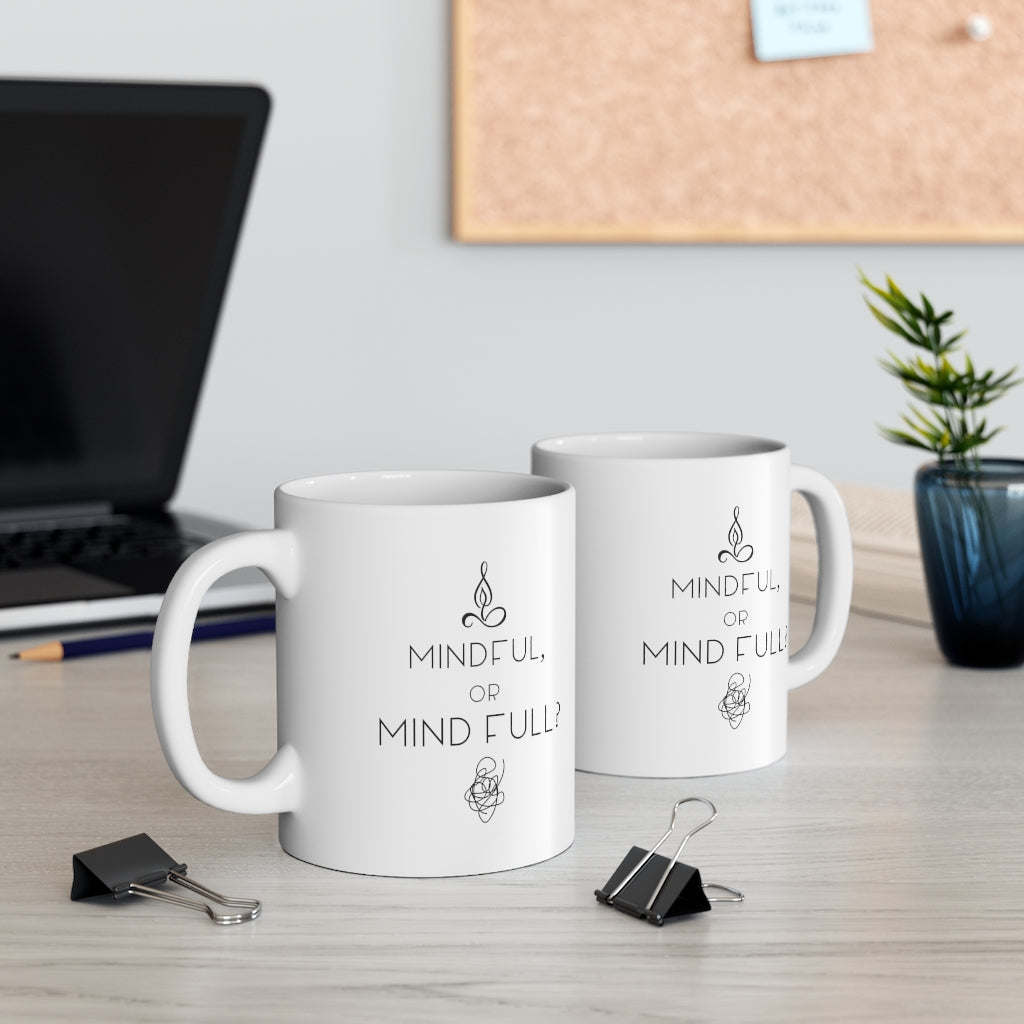 Yoga Theme - Mindful or Mind Full Mug