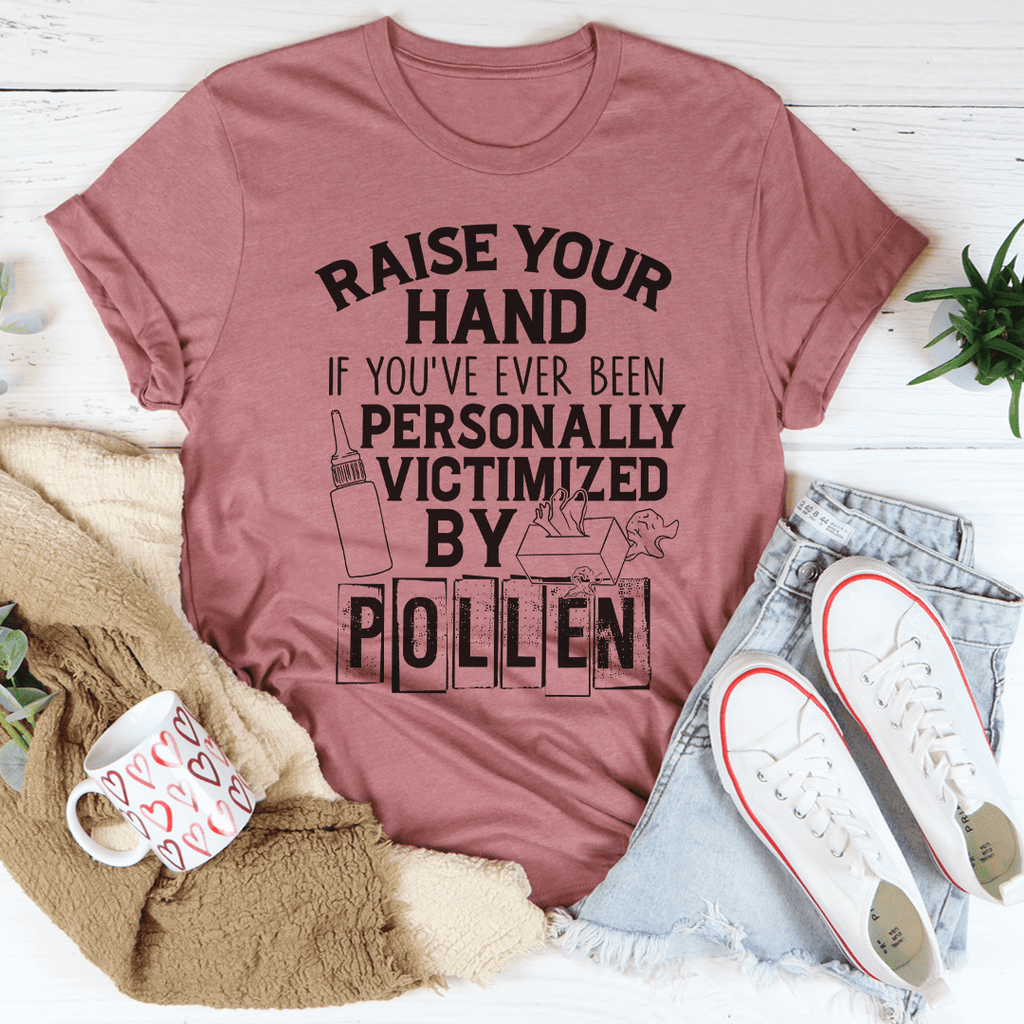 Victimized By Pollen T-Shirt