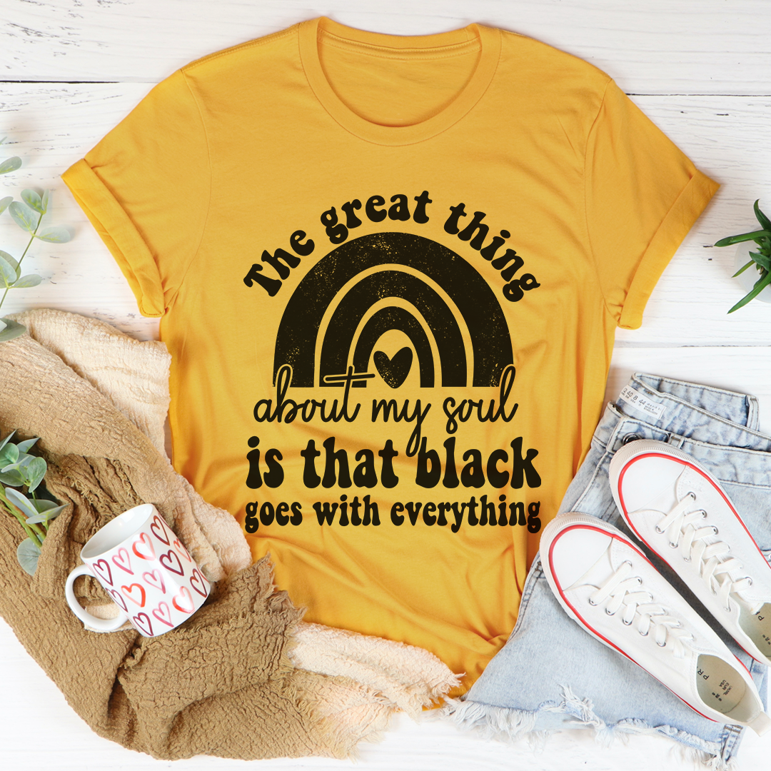 The Great Thing About My Soul T-Shirt