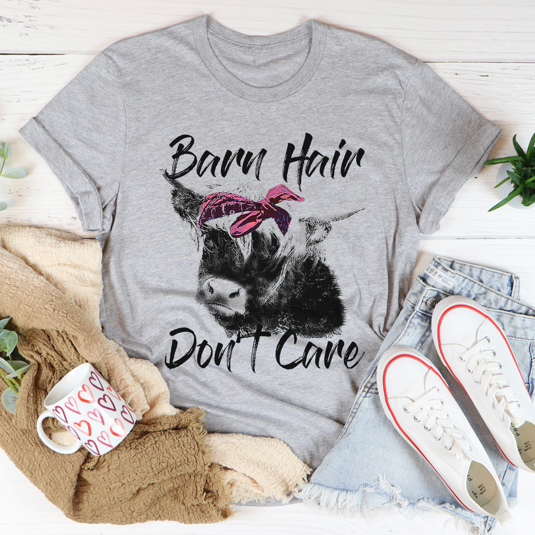 Barn Hair Don't Care T-Shirt