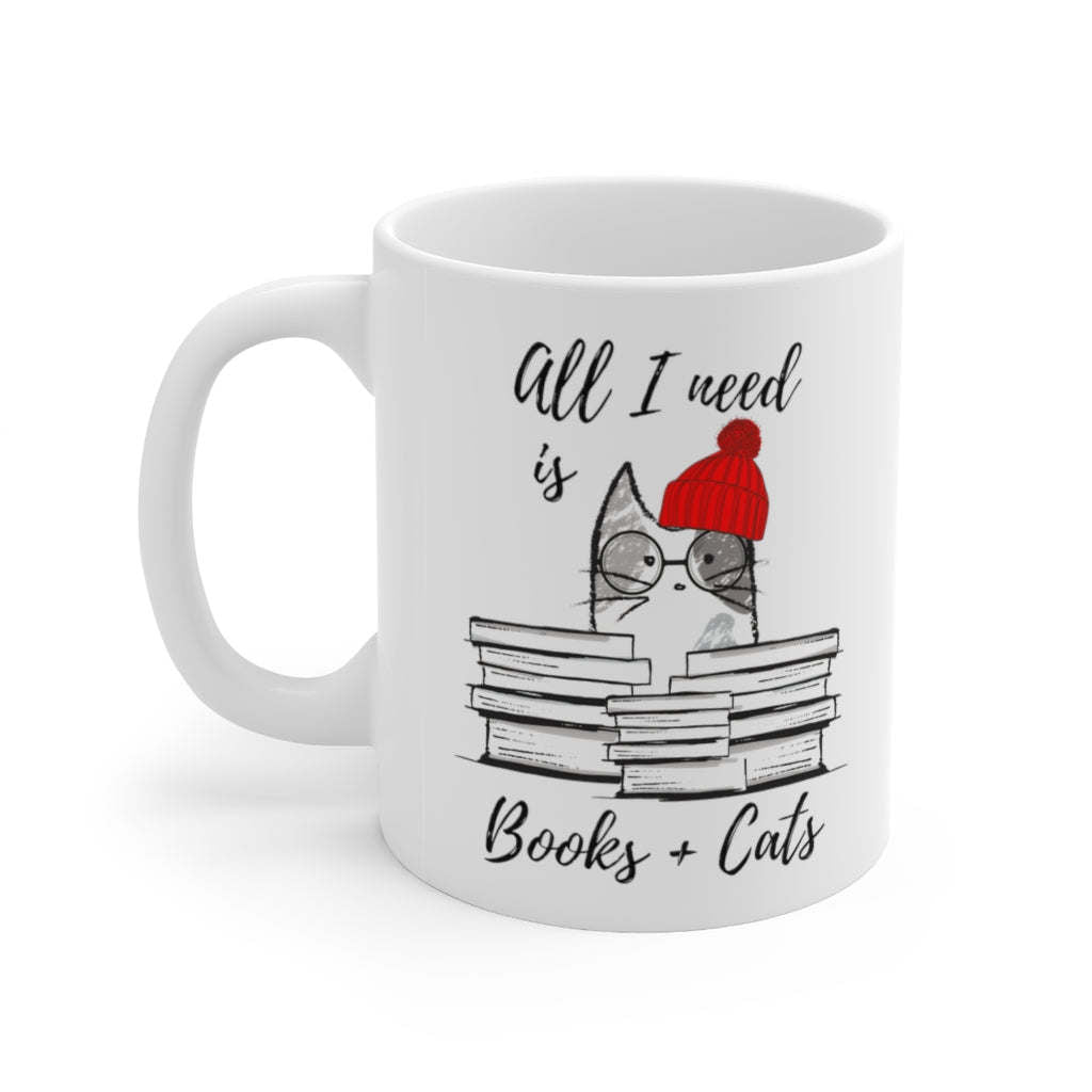 Book Lovers Mug, All I Need is Books & Cats Mug