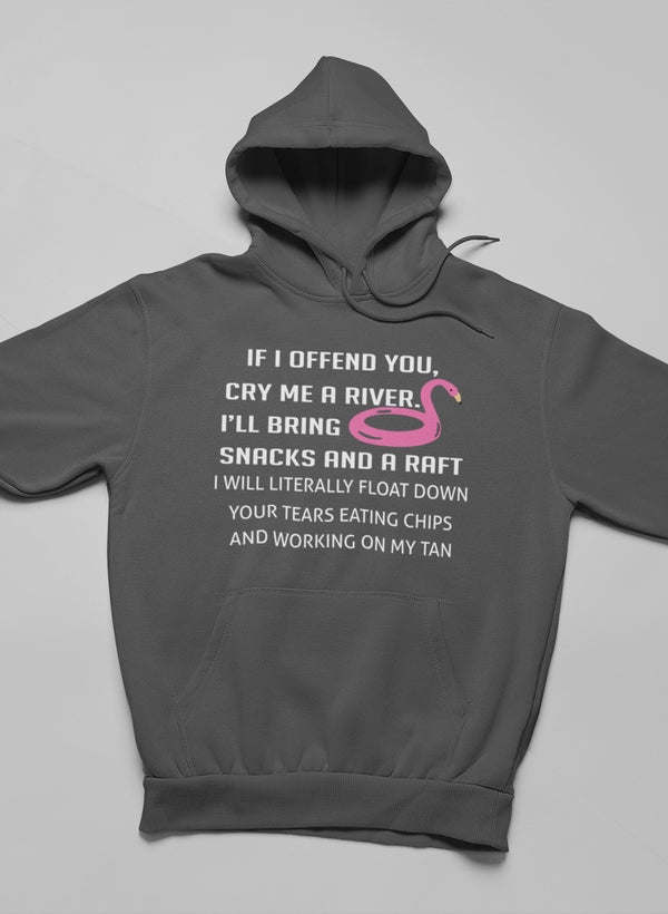 If I Offend You Hoodie