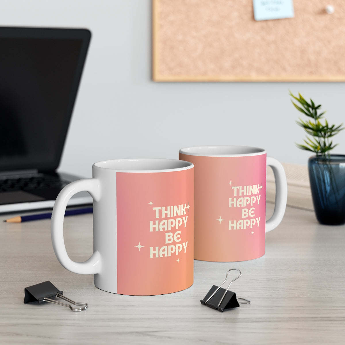 Think Happy Be Happy Mug