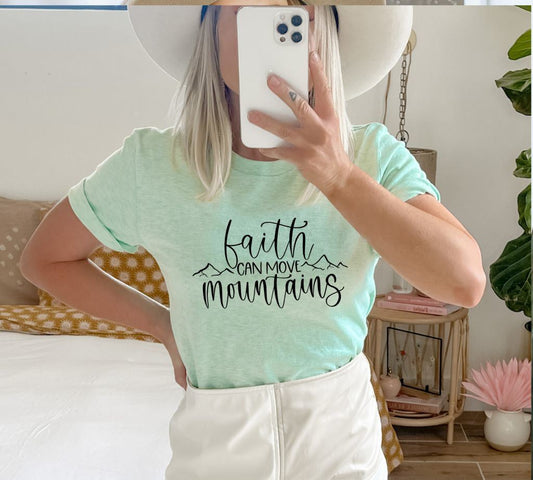 Faith Can Move Mountains T-shirt, Religious Shirt, Mountain Tee, Scripture Faith Top, Church Gift, Bible Verse Tee, Christian Tshirt