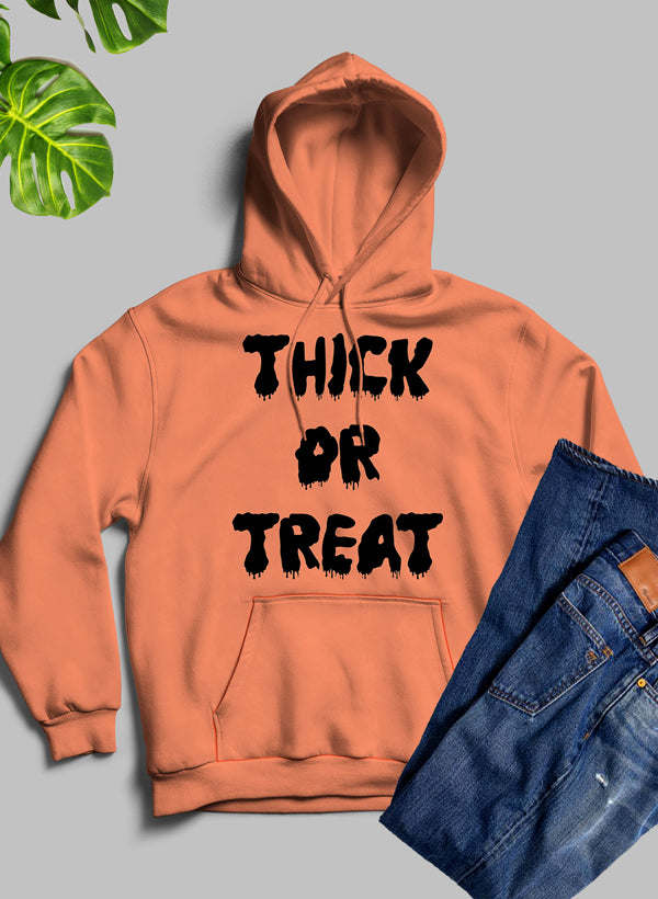 Thick Or Treat Hoodie